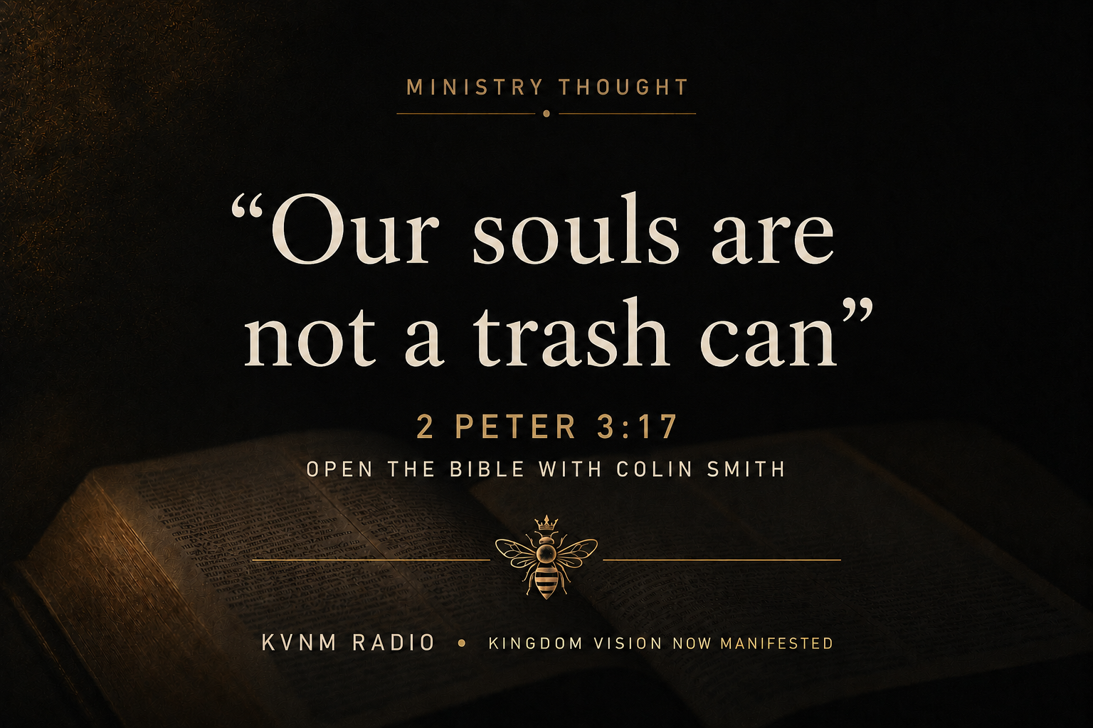 Our souls are not a trash can.